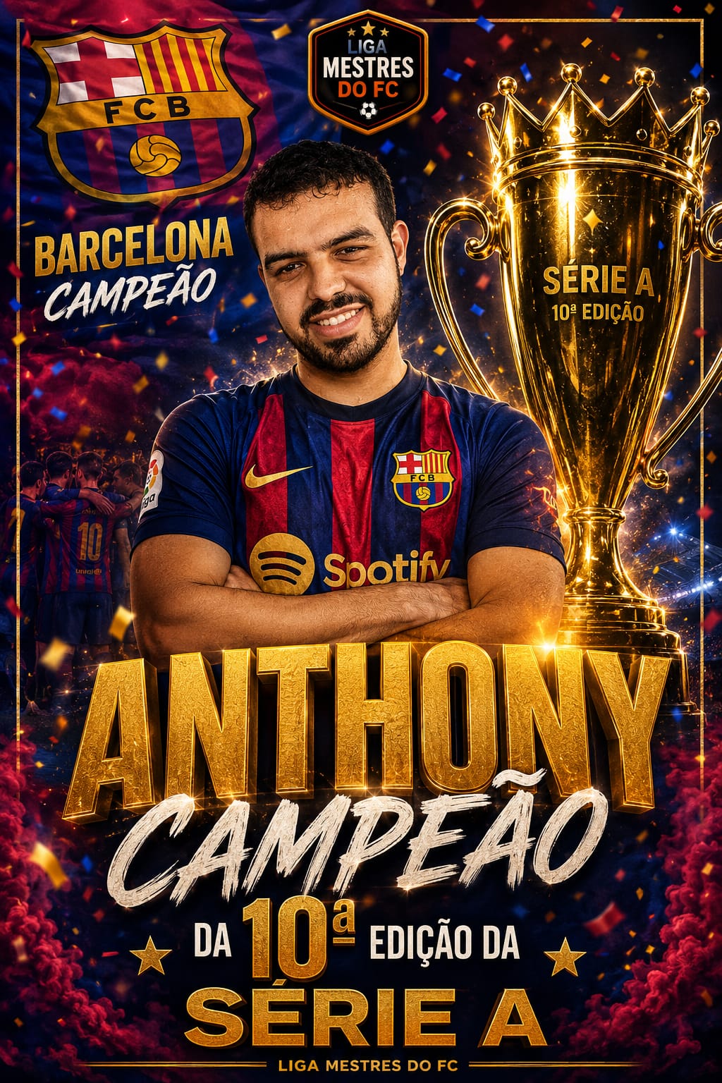 Anthony — Campeão 10ª Edição Série A